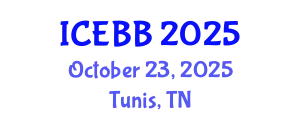 International Conference on Environmental, Biomedical and Biotechnology (ICEBB) October 23, 2025 - Tunis, Tunisia