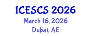 International Conference on Engineering Supply Chain Systems (ICESCS) March 16, 2026 - Dubai, United Arab Emirates