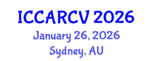 International Conference on Control, Automation, Robotics and Computer Vision (ICCARCV) January 26, 2026 - Sydney, Australia