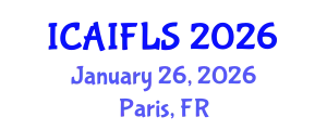 International Conference on Artificial Intelligence and Fuzzy Logic Systems (ICAIFLS) January 26, 2026 - Paris, France