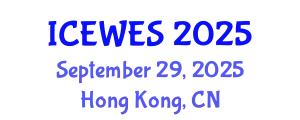 International Conference on Energy, Water and Environment Systems (ICEWES) September 29, 2025 - Hong Kong, China