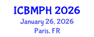 International Conference on Biology, Medical and Public Health (ICBMPH) January 26, 2026 - Paris, France
