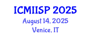 International Conference on Medical Imaging, Image and Signal Processing (ICMIISP) August 14, 2025 - Venice, Italy