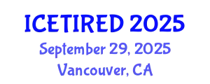 International Conference on Entrepreneurship, Technology, Innovation and Regional Economic Development (ICETIRED) September 29, 2025 - Vancouver, Canada