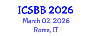 International Conference on Systems Biology and Bioengineering (ICSBB) March 02, 2026 - Rome, Italy