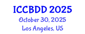 International Conference on Computational Biology and Drug Design (ICCBDD) October 30, 2025 - Los Angeles, United States