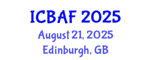 International Conference on Banking, Accounting and Finance (ICBAF) August 21, 2025 - Edinburgh, United Kingdom