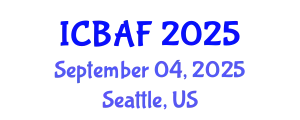 International Conference on Banking, Accounting and Finance (ICBAF) September 04, 2025 - Seattle, United States