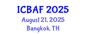 International Conference on Banking, Accounting and Finance (ICBAF) August 21, 2025 - Bangkok, Thailand