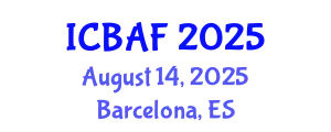 International Conference on Banking, Accounting and Finance (ICBAF) August 14, 2025 - Barcelona, Spain