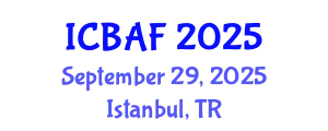 International Conference on Banking, Accounting and Finance (ICBAF) September 29, 2025 - Istanbul, Turkey