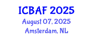 International Conference on Banking, Accounting and Finance (ICBAF) August 07, 2025 - Amsterdam, Netherlands