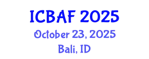 International Conference on Banking, Accounting and Finance (ICBAF) October 23, 2025 - Bali, Indonesia