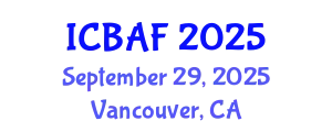 International Conference on Banking, Accounting and Finance (ICBAF) September 29, 2025 - Vancouver, Canada