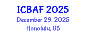 International Conference on Banking, Accounting and Finance (ICBAF) December 29, 2025 - Honolulu, United States