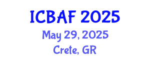 International Conference on Banking, Accounting and Finance (ICBAF) May 29, 2025 - Crete, Greece