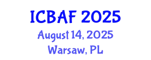 International Conference on Banking, Accounting and Finance (ICBAF) August 14, 2025 - Warsaw, Poland