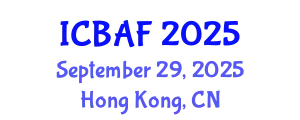 International Conference on Banking, Accounting and Finance (ICBAF) September 29, 2025 - Hong Kong, China