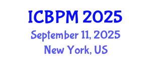 International Conference on Business Performance Management (ICBPM) September 11, 2025 - New York, United States