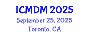 International Conference on Management and Decision Making (ICMDM) September 25, 2025 - Toronto, Canada