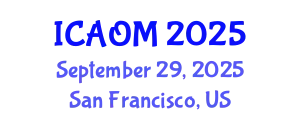 International Conference on Advanced Operations Management (ICAOM) September 29, 2025 - San Francisco, United States
