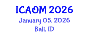 International Conference on Advanced Operations Management (ICAOM) January 05, 2026 - Bali, Indonesia