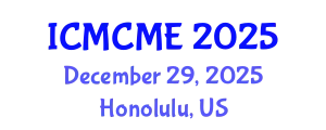 International Conference on Mechanical, Civil and Material Engineering (ICMCME) December 29, 2025 - Honolulu, United States