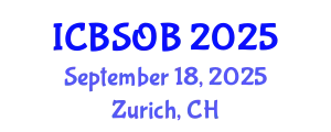 International Conference on Business Strategy and Organizational Behavior (ICBSOB) September 18, 2025 - Zurich, Switzerland