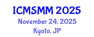 International Conference on Materials Science, Metal and Manufacturing (ICMSMM) November 24, 2025 - Kyoto, Japan