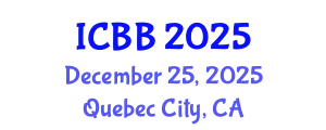 International Conference on Biofuels and Bioenergy (ICBB) December 25, 2025 - Quebec City, Canada