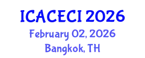 International Conference on Advances in Computing, Electronics, Communications and Informatics (ICACECI) February 02, 2026 - Bangkok, Thailand