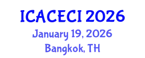 International Conference on Advances in Computing, Electronics, Communications and Informatics (ICACECI) January 19, 2026 - Bangkok, Thailand