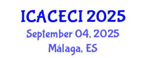 International Conference on Advances in Computing, Electronics, Communications and Informatics (ICACECI) September 04, 2025 - Málaga, Spain