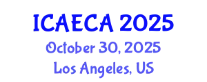 International Conference on Advanced Engineering Computing and Applications (ICAECA) October 30, 2025 - Los Angeles, United States