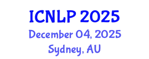 International Conference on Natural Language Processing (ICNLP) December 04, 2025 - Sydney, Australia