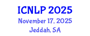 International Conference on Natural Language Processing (ICNLP) November 17, 2025 - Jeddah, Saudi Arabia