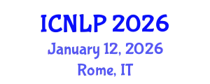 International Conference on Natural Language Processing (ICNLP) January 12, 2026 - Rome, Italy