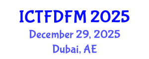 International Conference on Thermodynamics, Fluid Dynamics and Fluid Mechanics (ICTFDFM) December 29, 2025 - Dubai, United Arab Emirates