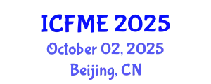International Conference on Financial Mathematics and Engineering (ICFME) October 02, 2025 - Beijing, China