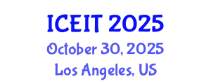International Conference on Industrial Engineering and Information Technology (ICEIT) October 30, 2025 - Los Angeles, United States