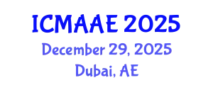 International Conference on Mechanical, Automotive and Aerospace Engineering (ICMAAE) December 29, 2025 - Dubai, United Arab Emirates