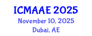 International Conference on Mechanical, Automotive and Aerospace Engineering (ICMAAE) November 10, 2025 - Dubai, United Arab Emirates