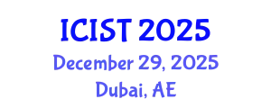 International Conference on Information Systems and Technologies (ICIST) December 29, 2025 - Dubai, United Arab Emirates