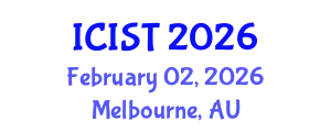 International Conference on Information Systems and Technologies (ICIST) February 02, 2026 - Melbourne, Australia