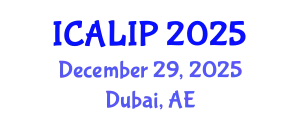 International Conference on Audio, Language and Image Processing (ICALIP) December 29, 2025 - Dubai, United Arab Emirates
