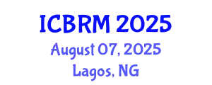 International Conference on Business and Retail Management (ICBRM) August 07, 2025 - Lagos, Nigeria