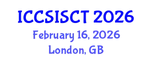 International Conference on Computer Science, Information Systems and Communication Technologies (ICCSISCT) February 16, 2026 - London, United Kingdom