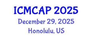 International Conference on Meteorology, Climatology and Atmospheric Physics (ICMCAP) December 29, 2025 - Honolulu, United States