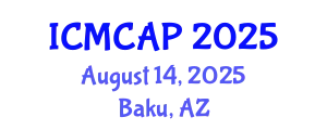 International Conference on Meteorology, Climatology and Atmospheric Physics (ICMCAP) August 14, 2025 - Baku, Azerbaijan