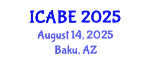 International Conference on Accounting, Business and Economics (ICABE) August 14, 2025 - Baku, Azerbaijan